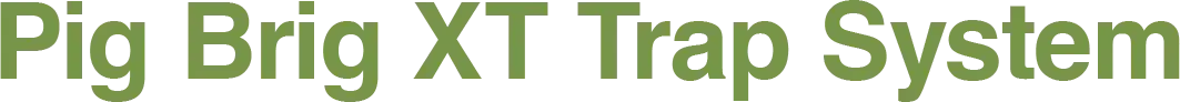 Pig Brig XT Trap System